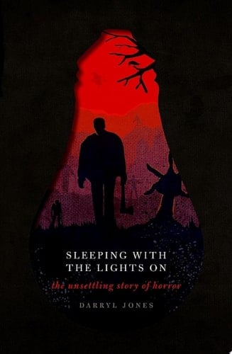 Sleeping With the Lights On: The Unsettling Story of Horror