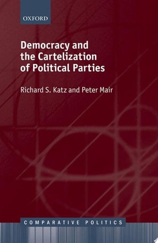 Democracy And The Cartelization Of Political Parties