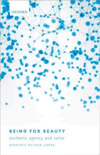 Being for Beauty: Aesthetic Agency and Value