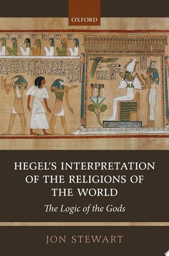 Hegel's Interpretation Of The Religions Of The World