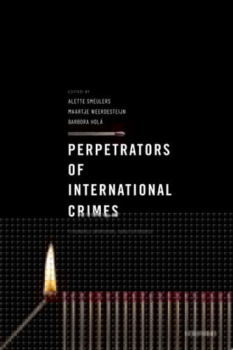 Perpetrators Of International Crimes