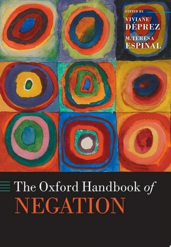 The Oxford Handbook of Negation (Oxford Handbooks)