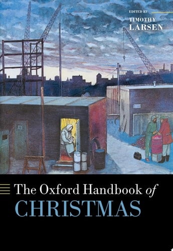 The Oxford Handbook Of Christmas