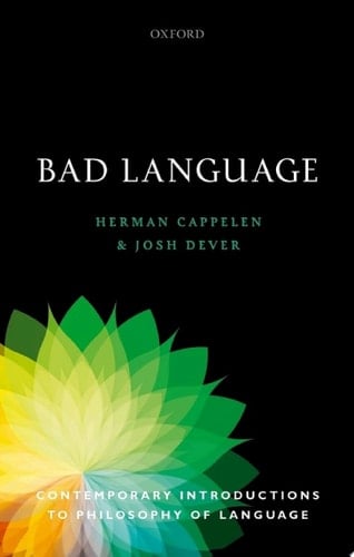 Bad Language (Contemporary Introductions to Philosophy of Language)
