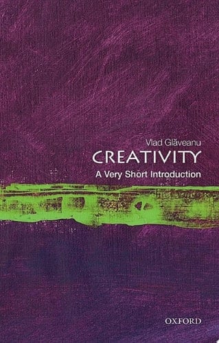 Creativity: A Very Short Introduction (Very Short Introductions)