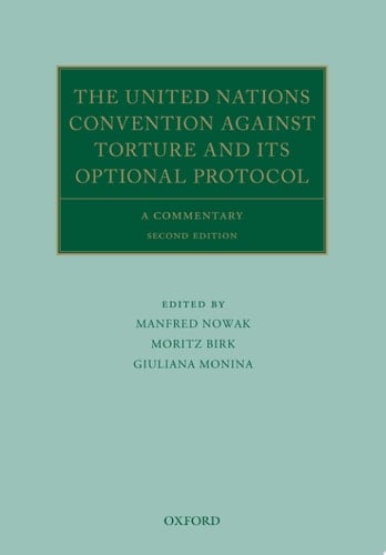 The United Nations Convention Against Torture And Its Optional Protocol