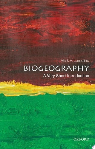 Biogeography: A Very Short Introduction