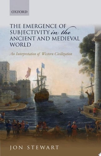The Emergence Of Subjectivity In The Ancient And Medieval World
