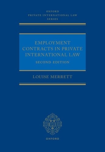 Employment Contracts and Private International Law (Oxford Private International Law Series)