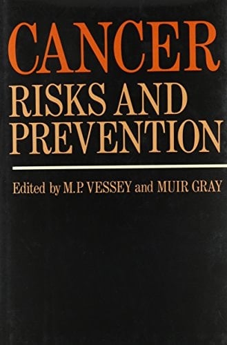Cancer Risks and Prevention (Oxford Medical Publications)