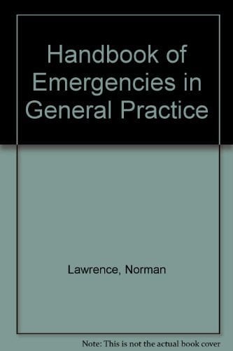 Handbook of Emergencies in General Practice
