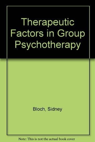 Therapeutic Factors in Group Psychotherapy