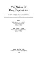 The Nature of Drug Dependence (Society for the Study of Addiction Monograph, 1)
