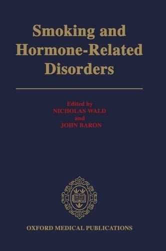 Smoking and Hormone-Related Disorders (Oxford Medical Publications)