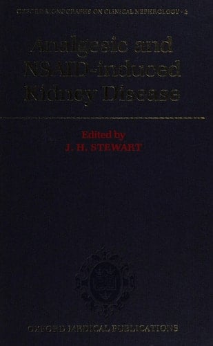Analgesic and NSAID-induced Kidney Disease (Oxford Clinical Nephrology Series)