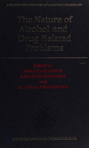 The Nature of Alcohol and Drug Related Problems (Society for the Study of Addiction Monograph, 2)