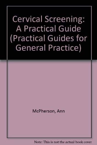 Cervical Screening (Practical Guides for General Practice, 14)