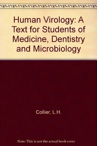 Human Virology: A Text for Students of Medicine, Dentistry, and Microbiology