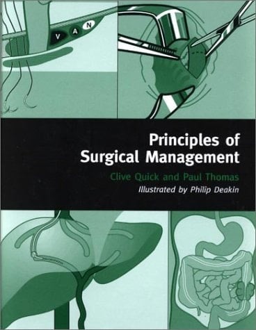 Principles of Surgical Management (Oxford Medical Publications)