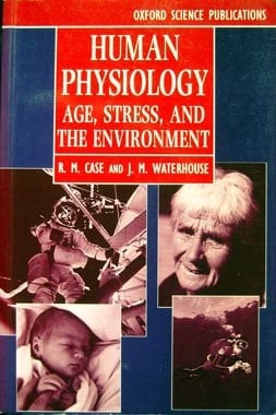 Human Physiology: Age, Stress, and the Environment (Oxford Medical Publications)