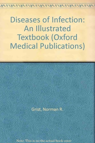 Diseases of Infection: An Illustrated Textbook (Oxford Medical Publications)