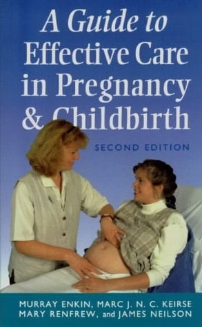 Guide to Effective Care in Pregnancy and Childbirth