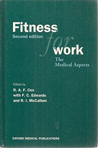 Fitness For Work: The Medical Aspects (Oxford Medical Publications)