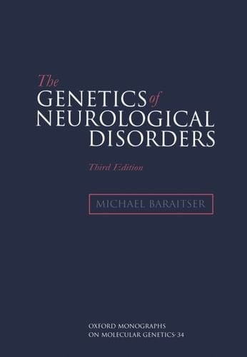 The Genetics of Neurological Disorders (Oxford Monographs on Medical Genetics)