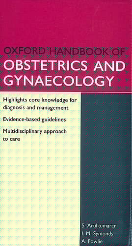 Oxford Handbook of Obstetrics and Gynaecology (Oxford Handbooks Series)