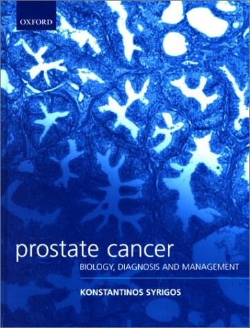 Prostate Cancer: Biology, Diagnosis and Management (Oxford Medical Publications)