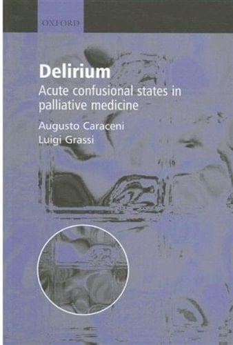 Delirium - Acute Confusional States in Palliative Medicine