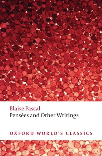 Pensées and Other Writings (Oxford World's Classics)