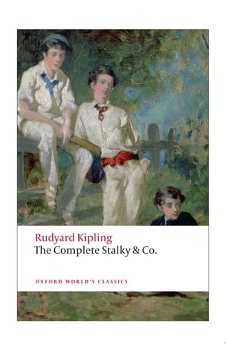 The Complete Stalky & Co (Oxford World's Classics)
