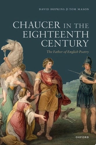 Chaucer in the Eighteenth Century: The Father of English Poetry