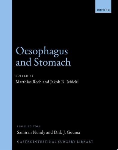 Oesophagus and Stomach (Gastrointestinal Surgery Library)