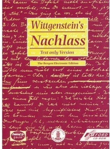 Wittgenstein's Nachlass: Text and Facsimile Version: The Bergen Electronic EditionCD-ROM for Windows