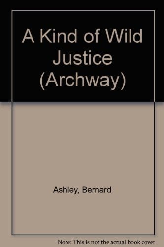 A Kind of Wild Justice (Archway)