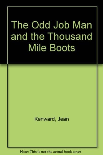 The Odd Job Man and the Thousand Mile Boots