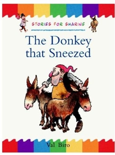 The Donkey That Sneezed (Traditional Tales: Stories for Sharing)