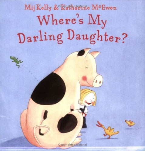 Where's My Darling Daughter?. by Mij Kelly