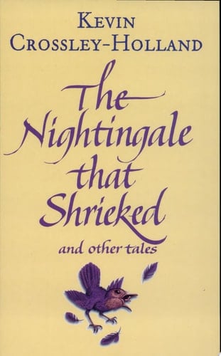 The Nightingale That Shrieked and Other Tales