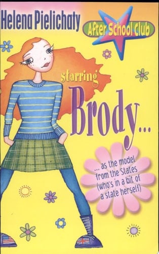 Starring Brody - As the Model from the States (Who's in a Bit of a State Herself) (After School Club)