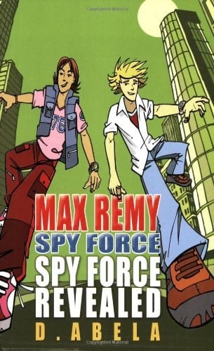 Spyforce Revealed - Max Remy Spyforce