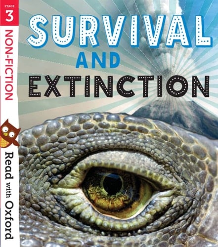Read with Oxford: Stage 3: Non-fiction: Survival and Extinction (Read with Oxford)