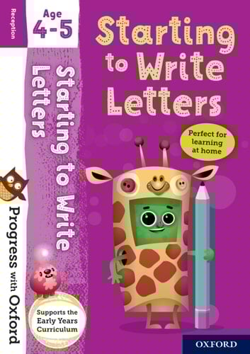 Progress with Oxford: Starting to Write Letters Age 4-5
