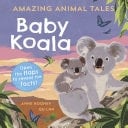 Amazing Animal Tales: Baby Koala