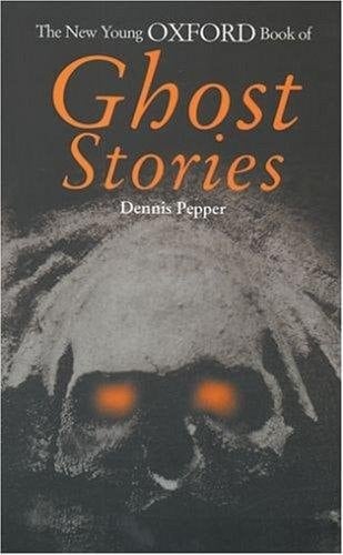 The Young Oxford Book of Ghost Stories
