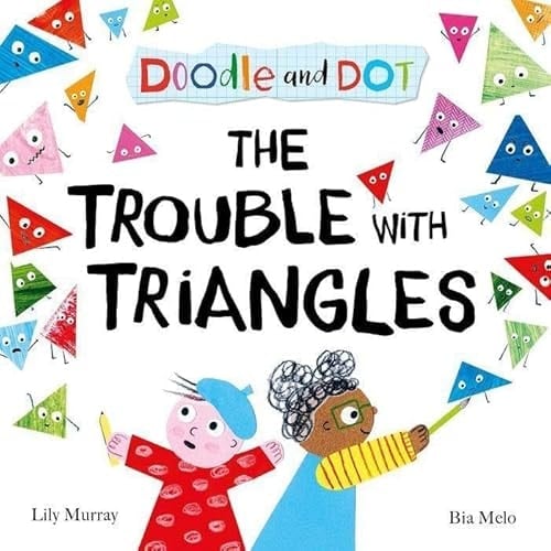 Doodle And Dot: The Trouble With Triangles