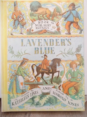 Lavender's Blue: A Book of Nursery Rhymes