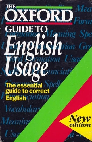 The Oxford Guide to English Usage (Oxford Paperback Reference)